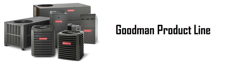 Goodman Product Line
